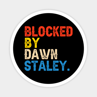 Blocked By Dawn Staley Magnet